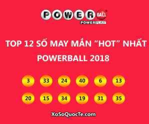Top 12 số may mắn HOT nhất giải xổ số Powerball trong năm 2018