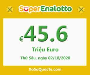 Jackpot của xổ số tự chọn Ý SuperEnalotto tăng giá trị lên 45.6 triệu Euro