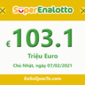 Jackpot của xổ số tự chọn Ý SuperEnalotto tiếp tục tăng cao lên 103.1 triệu Euro