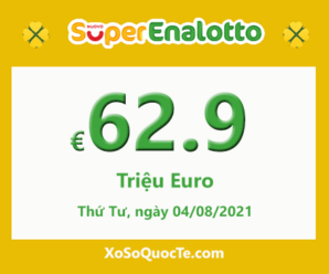 Xổ số Italia SuperEnalotto tăng sức nóng với jackpot €62.9 triệu Euro