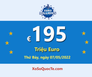 Kết quả xổ số châu Âu Euro Millions ngày 04/05/2022; Jackpot đang có giá trị €198.8 triệu Euro