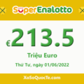 Jackpot chưa có chủ, xổ số Ý SuperEnalotto tăng lên tới €213.5 triệu Euro