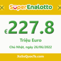 Jackpot chưa có chủ, xổ số Ý SuperEnalotto tăng lên tới €227,800,000