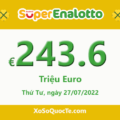 Jackpot chưa có chủ, xổ số Ý SuperEnalotto tăng lên tới €243,600,000