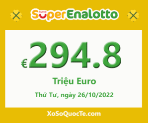 Xổ số SuperEnalotto của Ý lên mốc €294,800,000 – giải jackpot lớn thứ 2 thế giới hiện giờ
