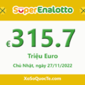 Kết quả xổ số SuperEnalotto ngày 25/11/2022; Jackpot vượt lên mốc €315.7 triệu Euro