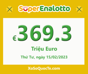 Jackpot xổ số Ý SuperEnalotto lên mức €369.3 triệu Euro – mức jackpot cao nhất thế giới hiện giờ